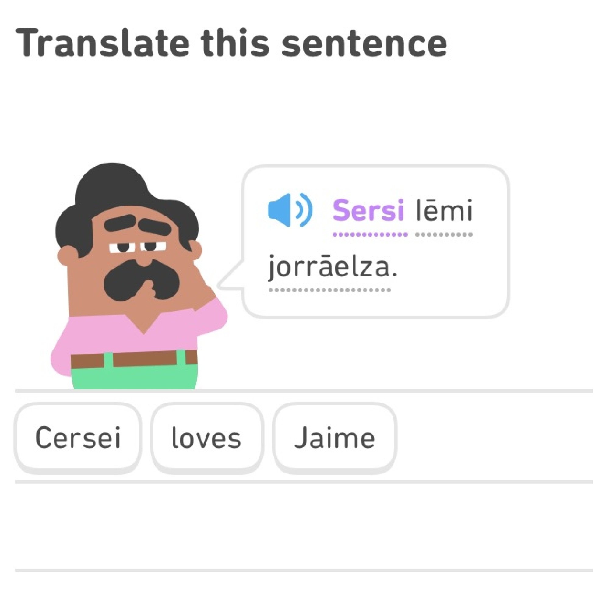A Duolingo exercise translating the phrase "Cersei loves Jaime" from High Valyrian.