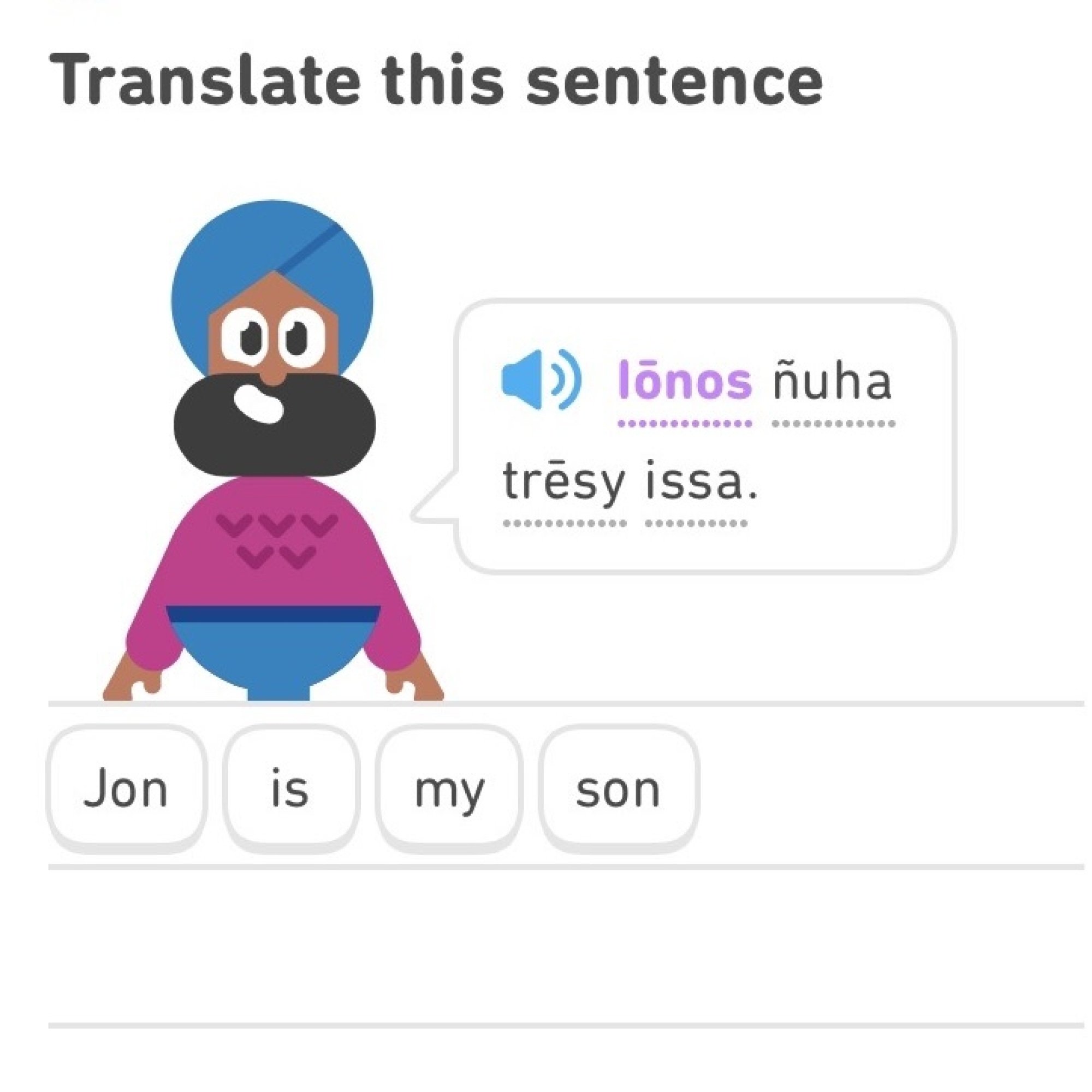 A Duolingo exercise translating the phrase "Jon is my son" from High Valyrian.